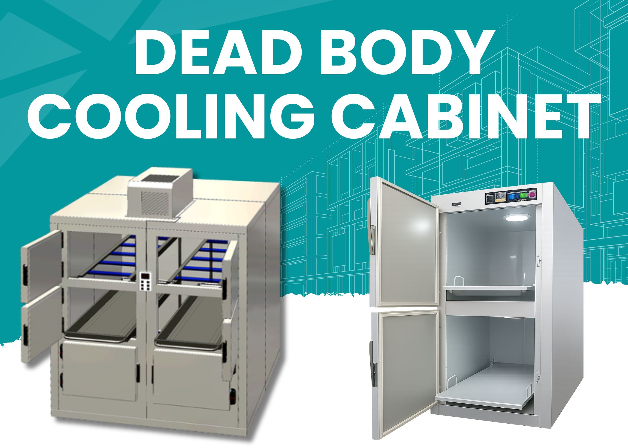 Dead Body Cooling Cabinet​