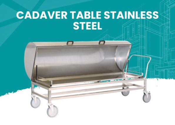 Cadaver Table Stainless Steel​