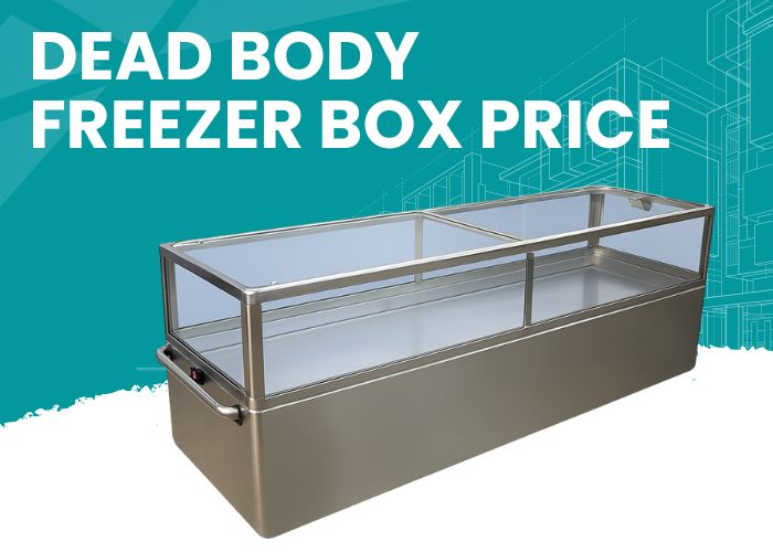 Dead Body Freezer Box Price