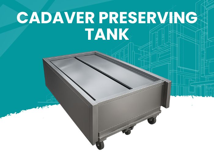 Cadaver Preserving Tank