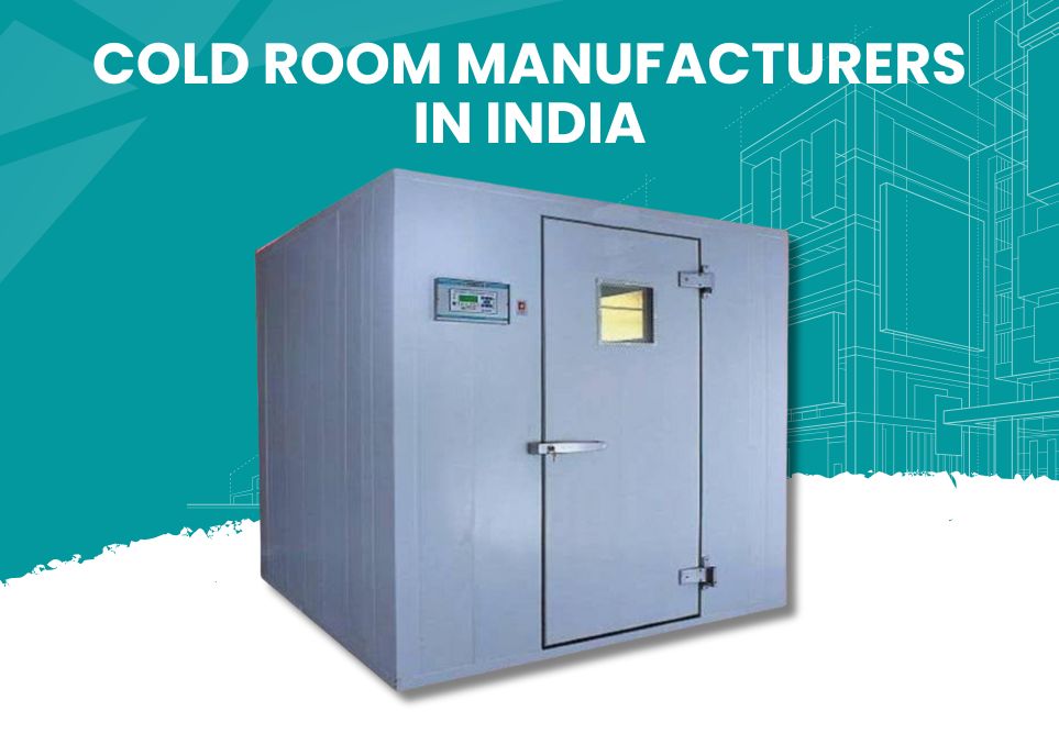cold room manufacturers in india​