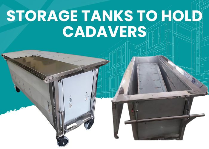 Storage Tanks To Hold Cadavers
